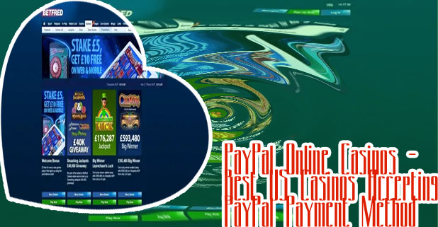 Online casinos that accept paypal usa